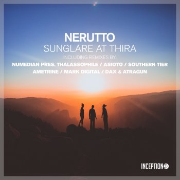 Nerutto Sunglare at Thira (Numedian Pres. Thallasophile Remix)