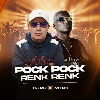 DJ Piu feat. Mc Rd Pock Pock, Renk Renk