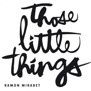 Ramon Mirabet Those Little Things - BSO Estrella Damm 2016