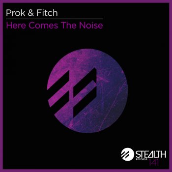 Prok & Fitch Here Comes the Noise