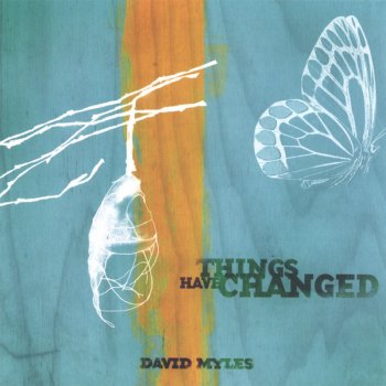 David Myles Things Have Changed