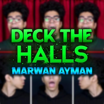 Marwan Ayman Deck The Halls