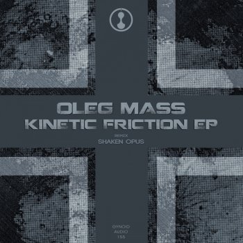 Oleg Mass Kinetic Friction (Shaken Opus Remix)