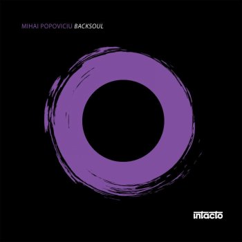 Mihai Popoviciu Backsoul (Original Mix)