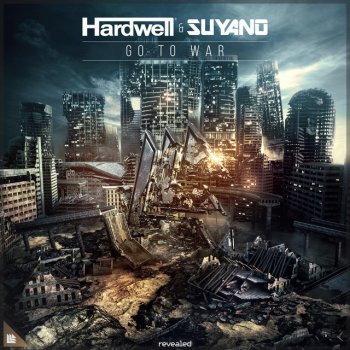 Hardwell feat. Suyano Go To War