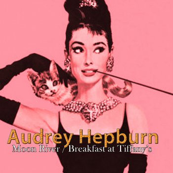 Audrey Hepburn Moon River (From Breakfast At Tiffany's)