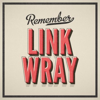 Link Wray The Rumble