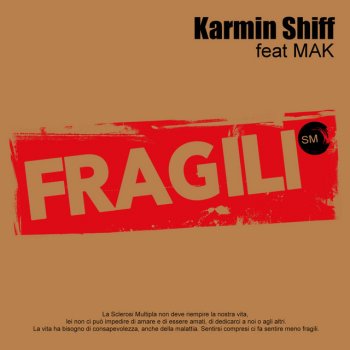 Karmin Shiff Fragili (SM) [feat. MAK]