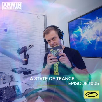 Armin van Buuren A State Of Trance (ASOT 1005) - Stay Tuned For More