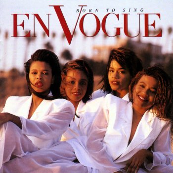 En Vogue You Don't Have to Worry