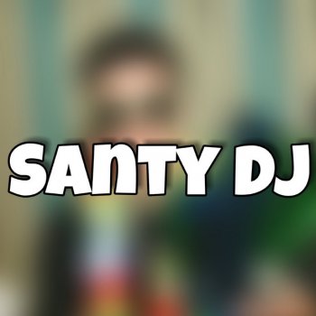 Santy DJ Asesinx - Remix