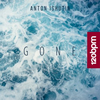 Anton Ishutin Gone - Instrumental