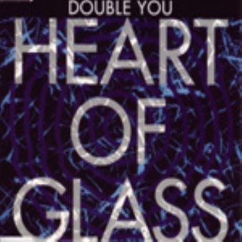 Double You Heart of Glass (Club Mix)