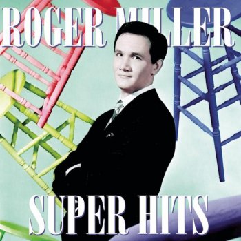 Roger Miller You Can't Roller Skate In the Buffalo Herd