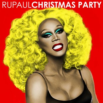 RuPaul feat. Markaholic Hey Sis, It's Christmas