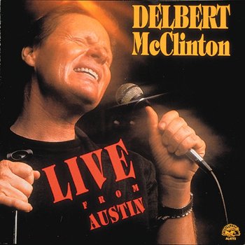 Delbert McClinton Let Me Be Your Lover