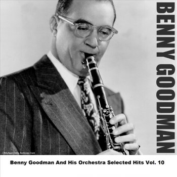 Benny Goodman and His Orchestra Sugar Foot Stomp