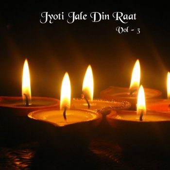 Vipin Sachdeva Jyot Jale Din Raat