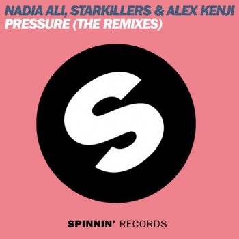 Nadia Ali feat. Starkillers & Alex Kenji Pressure (Calvin West Extended Remix)