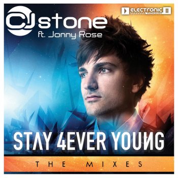 CJ Stone feat. Jonny Rose Stay 4ever Young
