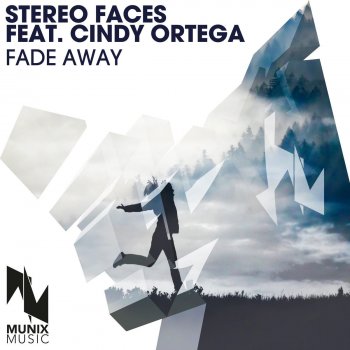 Stereo Faces feat. Cindy Ortega Fade Away - Original Mix