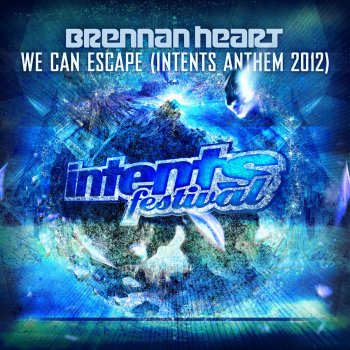 Brennan Heart We Can Escape (Intents Anthem 2012) (Radio Edit)