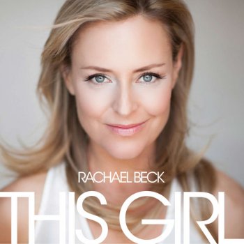 Rachael Beck Only Girl (In the World)