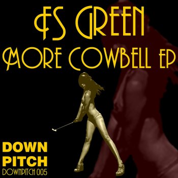 FS Green More Cowbell