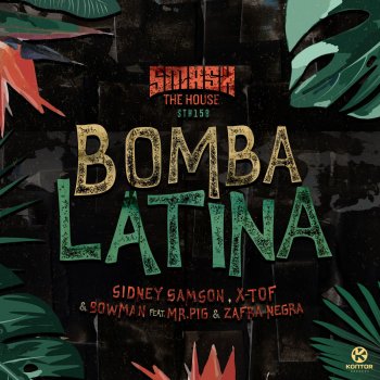 Sidney Samson feat. X-TOF, Bowman, Mr. Pig & Zafra Negra Bomba Latina (Extended Mix)