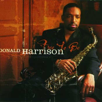 Donald Harrison Free to Be