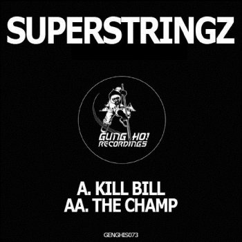 Superstringz Kill Bill
