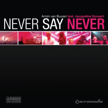 Armin van Buuren feat. Jacqueline Govaert Never Say Never (Alex Gaudino Remix)