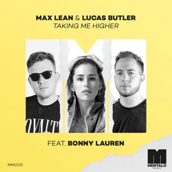 Max Lean feat. Lucas Butler & Bonny Lauren Taking Me Higher (feat. Bonny Lauren)