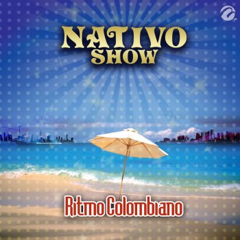 Nativo Show Ritmo Colombiano