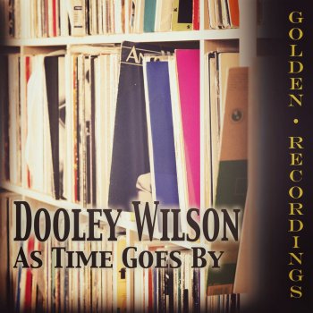 Dooley Wilson As Time Goes By