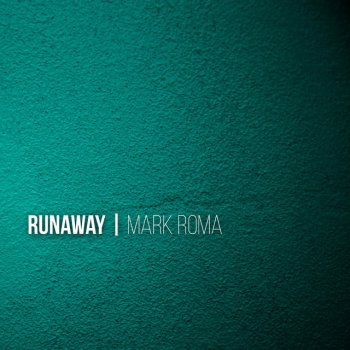 Mark Roma Runaway