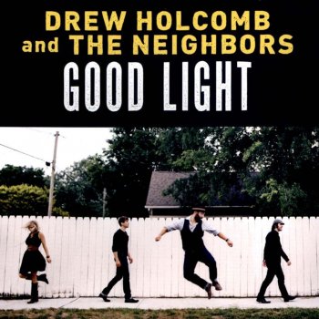 Drew Holcomb & The Neighbors Tomorrow