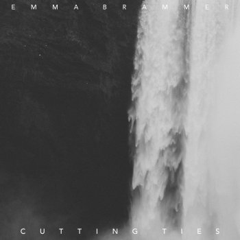 Emma Brammer Cutting Ties (Fvhm Remix)