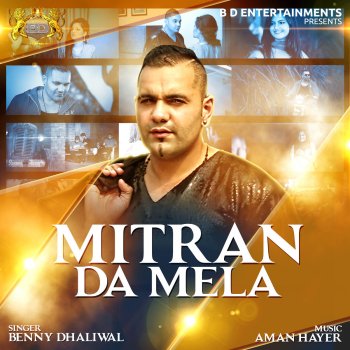 Benny Dhaliwal Mitran da Mela