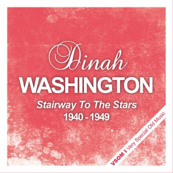 Dinah Washington Don't Come Knocking At My Door (Remastered)