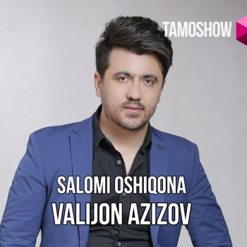 Valijon Azizov Salomi Oshiqona