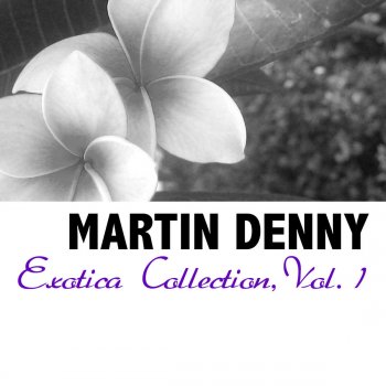 Martin Denny Song of the Island