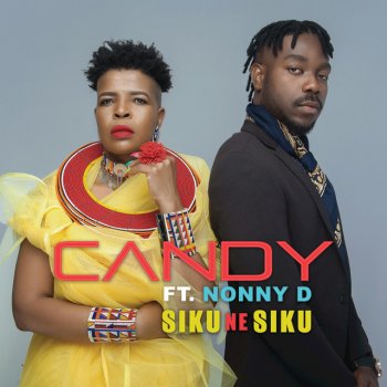 Candy feat. Nonny D Sikiu Ne Siku