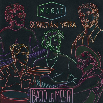 Morat feat. Sebastian Yatra Bajo La Mesa