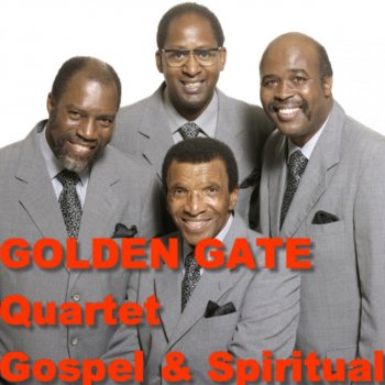 The Golden Gate Quartet He Never Said a Mumblin' World