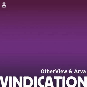 OtherView & Arva Vindication