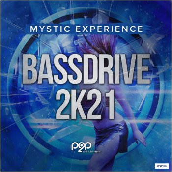 Mystic Experience Bassdrive 2K21 - Psy Extended Mix