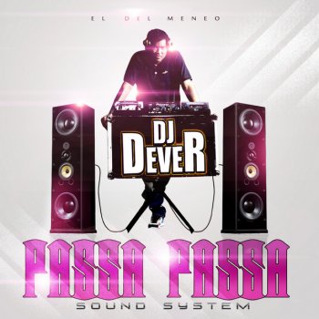 DJ Dever feat. Mosta Man & Lil Silvio Pasarla Bien