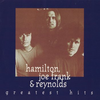 Hamilton, Joe Frank & Reynolds One Good Woman