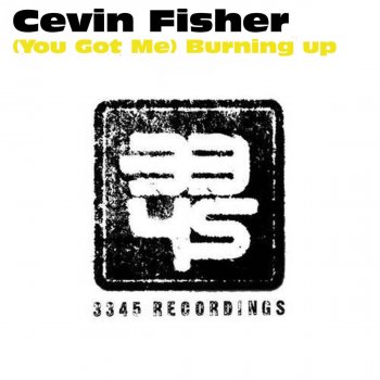 Cevin Fisher feat. Loleatta Holloway (You Got Me) Burning Up (Scott Lummes Mix)